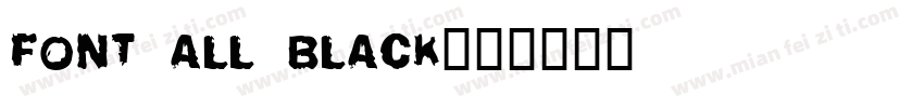 FONT ALL BLACK字体转换